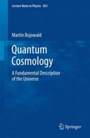 Quantum Cosmology: A Fundamental Description of the Universe 1441982752 Book Cover