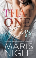 That One Kiss B0C4GHYJM3 Book Cover