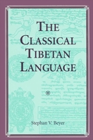 The Classical Tibetan Language (S U N Y Series in Buddhist Studies) 0791411001 Book Cover