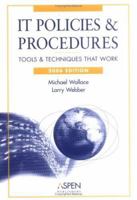 It Policies and Procedures: Tools & Techniques That Work 2004 0130339792 Book Cover