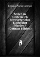 Sollen in Oesterreich Schwurgerichte Ei 1173261435 Book Cover