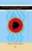 Economic Growth in Botswana in the 1980s: A Model for Sub-Saharan Africa 1592213286 Book Cover