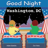 Good Night Washington, DC (Good Night Our World series) 0977797910 Book Cover