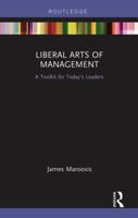 Liberal Arts of Management: A Toolkit for Today's Leaders 0815352883 Book Cover
