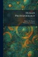 Human Protozoology 1025732278 Book Cover