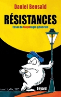Résistances - Essai de taupologie générale 2213608229 Book Cover