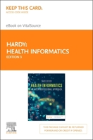 Health Informatics - Elsevier eBook on VitalSource (Retail Access Card): An Interprofessional Approach 0323846491 Book Cover