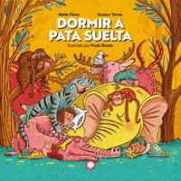 Dormir a pata suelta (Spanish Edition) 8419401358 Book Cover