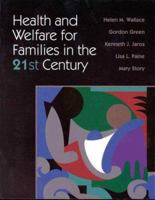 Health and Welfare for Families in the 21st Century 0763708674 Book Cover