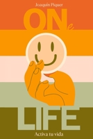 ON(e) LIFE: Activa tu vida B0CCCSMQ6K Book Cover