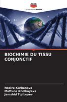 BIOCHIMIE DU TISSU CONJONCTIF (French Edition) 6207836502 Book Cover