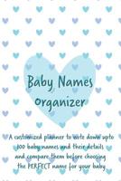 Baby Names Organizer: To Help You Choose the Right Name for Your Baby: Expecting Women / Baby Shower / Pregnancy Gift 2409849865 Book Cover