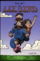 The Art of Lee Bird 2023-25: Lee's art B0FNX7MCNS Book Cover