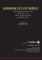 11th Edition MIRROR STUDY BIBLE VOLUME 3 of 3 John's Writings; Gospel; Epistle & Apocalypse 9781776412 Book Cover