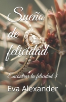 Sueño de felicidad B08F6QNTCF Book Cover