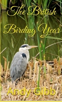 The British Birding Year 1445772426 Book Cover
