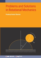 Problems and Solutions in Rotational Mechanics 0750364696 Book Cover