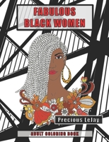 Fabulous Black Women: Adult Coloring Book B08PLLF551 Book Cover