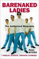 Barenaked Ladies : Public Stunts, Private Stories 1894160029 Book Cover