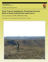 Point Transect Sampling for Monitoring Passerine Birds in Denali National Park and Preserve 1491085371 Book Cover