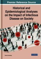 Historical and Epidemiological Analyses on the Impact of Infectious Disease on Society 1799886905 Book Cover