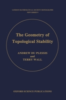 The Geometry of Topological Stability (London Mathematical Society Monographs New Series) 0198535880 Book Cover