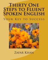 Thirty One Steps to Fluent Spoken English 1540814734 Book Cover