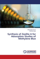 Synthesis of Zeolite A for Adsorption Studies of Methylene Blue 3659582816 Book Cover