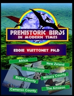 Prehistoric Birds in Modern Times B0BW363X8K Book Cover