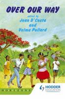Over Our Way: A Collection of Caribbean Short Stories for Young Readers (Horizons) 0582225809 Book Cover