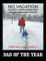 No Vacation Goes Unpunished: Tales from an Unlikely Stay-At-Home Dad 149084094X Book Cover