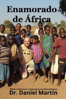 Enamorado de África: Médico Misionero Argentino en Mozambique (Spanish Edition) B0CPJVV5RW Book Cover