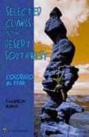 Selected Climbs in the Desert Southwest: Colorado and Utah 089886657X Book Cover
