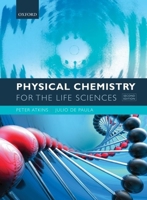 Physical Chemistry for the Life Sciences 0199564280 Book Cover