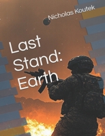 Last Stand: Earth B0F9MK7SNH Book Cover