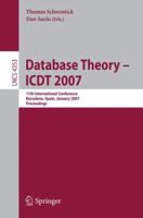 Database Theory Icdt 2007 354069269X Book Cover