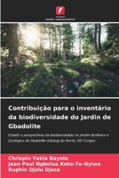 Contribuição para o inventário da biodiversidade do Jardin de Gbadolite (Portuguese Edition) 6207766350 Book Cover
