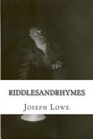 RiddlesAndRhymes: RiddlesAndRhymes: Contemporary Poetry - Underground Poetry - Urban Poetry - Anti-War Poetry - Modern Poems - Poetry About Life - Political/Satirical Poems 1481226266 Book Cover