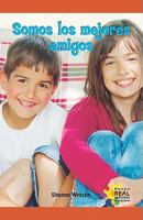 Somos los mejores amigos/ Best Friends 1404274405 Book Cover
