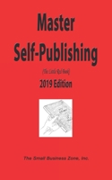 Master Self Publishing 2019 Edition: The Little Red Book 0991263766 Book Cover