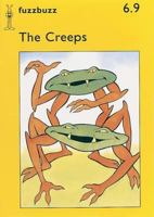 Fuzzbuzz Level 1b Storybooks: The Creeps 0198381875 Book Cover