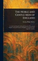 The Noble and Gentle Men of England 1023560364 Book Cover