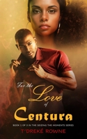 For the love of Centura B09X3GMW3W Book Cover