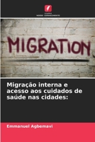 Migração interna e acesso aos cuidados de saúde nas cidades: 6206105490 Book Cover