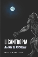 LICANTROPIA: A lenda do Matadouro B0948JTFC4 Book Cover