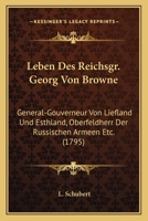 Leben Des Reichsgr. Georg Von Browne, 3743440938 Book Cover