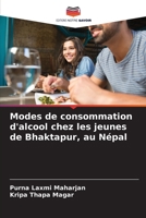 Modes de consommation d'alcool chez les jeunes de Bhaktapur, au Népal (French Edition) 6207044088 Book Cover