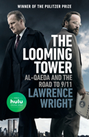 The Looming Tower: Al-Qaeda and the Road to 9/11
