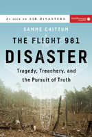 The Flight 981 Disaster: Tragedy, Treachery, and the Pursuit of Truth 1588345602 Book Cover