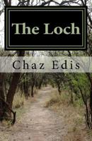 The Loch: A Collection of Short Stories 1979412758 Book Cover